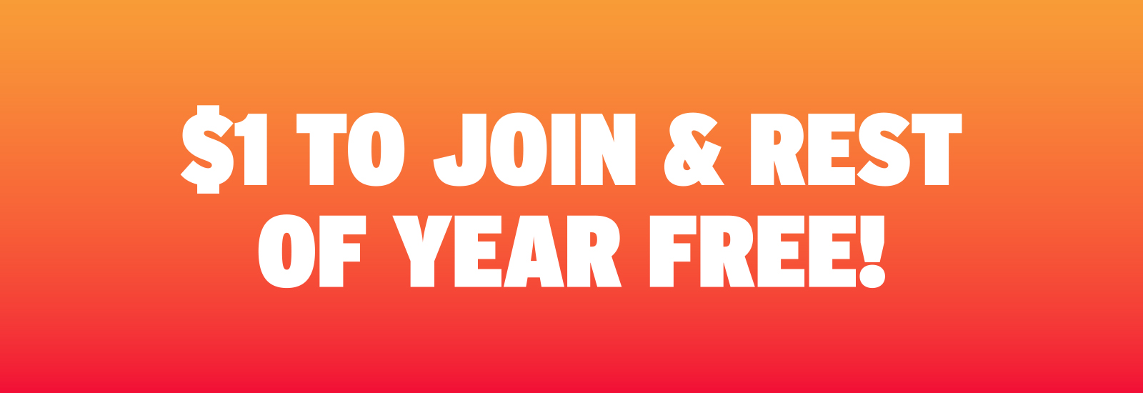 Join Today for $1 and Rest of Year Free