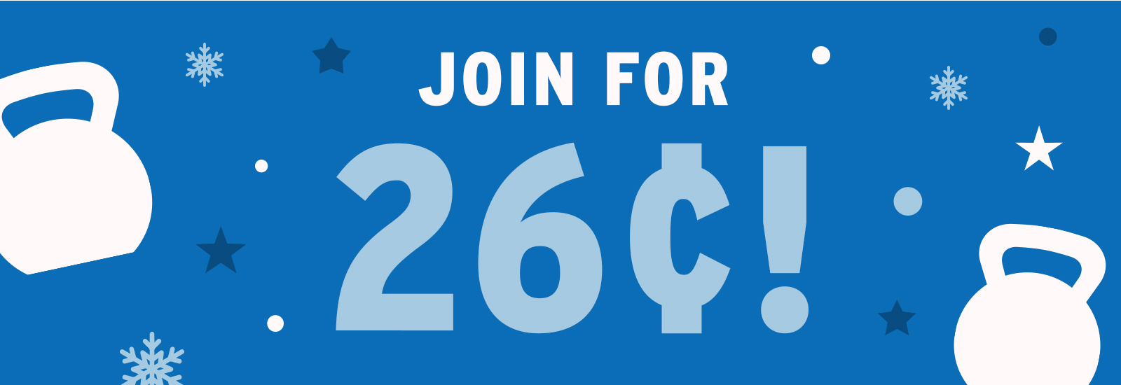 Join Today for 26¢ Enrollment