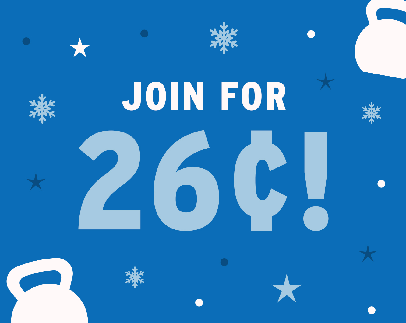 Join Today for 26¢ Enrollment