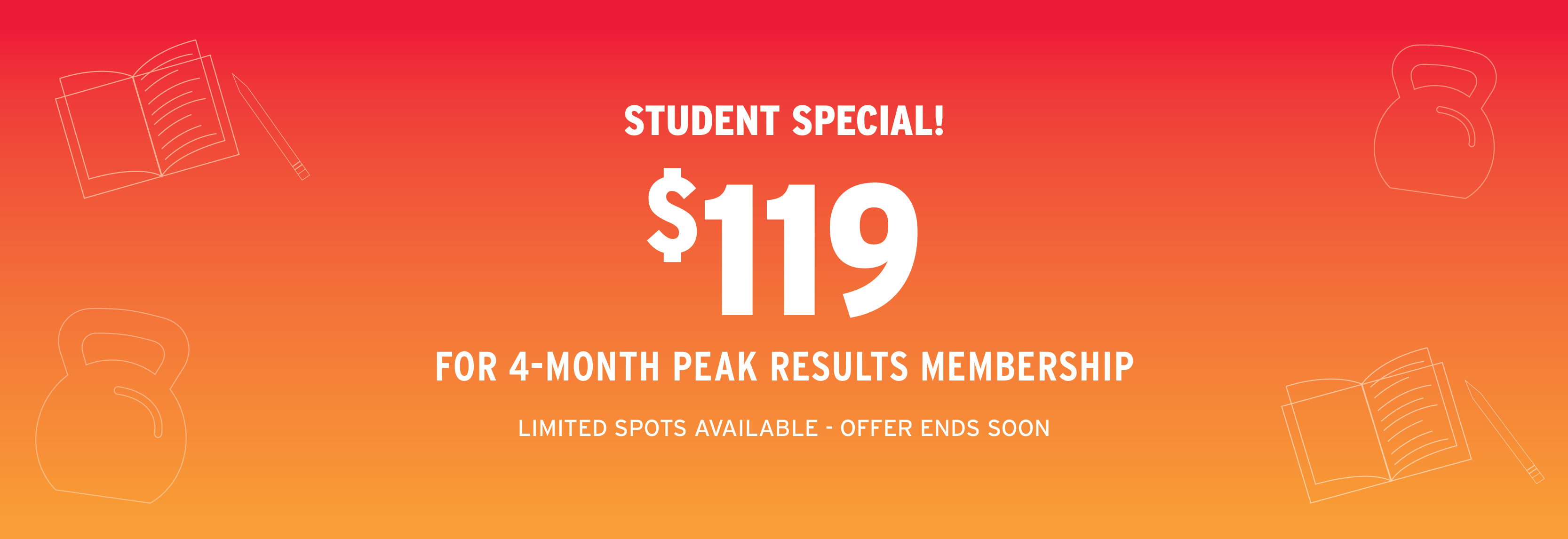 Student Special! $119 for 4-month Peak Results Membership